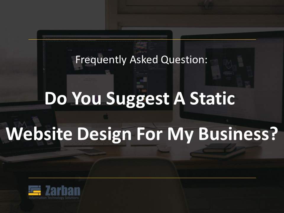 Do you suggest a static website design for my business in Markham